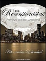 The Recessionistas [Audiobook]